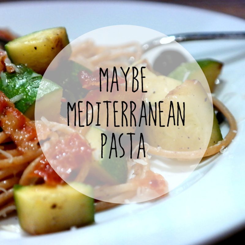 Maybe Mediterranean Pasta