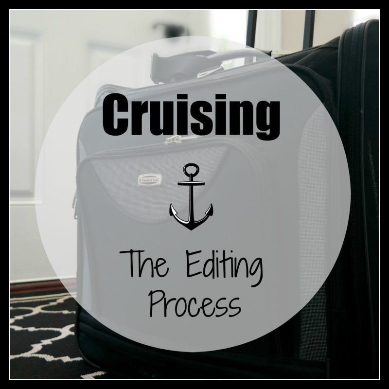 Cruising- The Editing Process