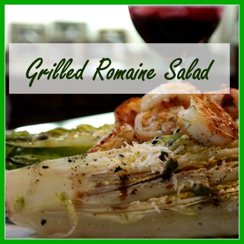 Grilled Romaine Salad